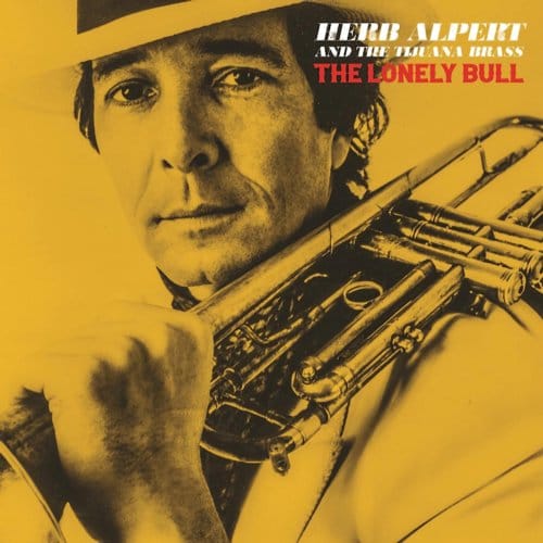 The Lonely Bull - Herb Alpert And The Tijuana Bras