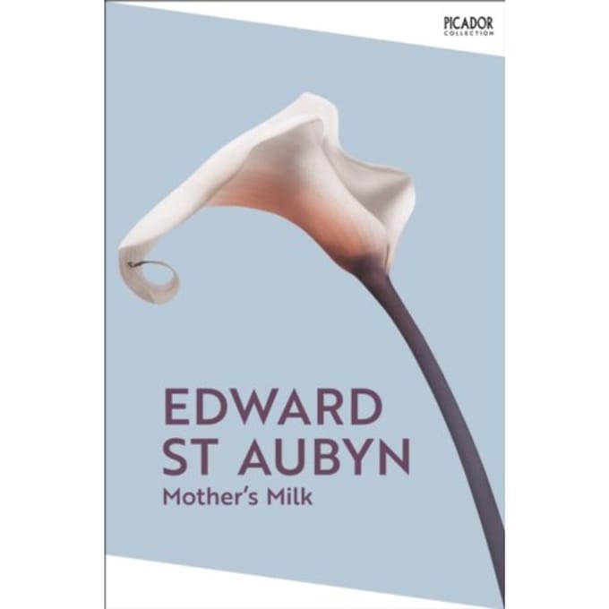 Mother's Milk - Picador Collection - Edward St Aubyn
