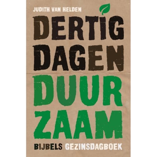 Dertig Dagen Duurzaam - Judith van Helden