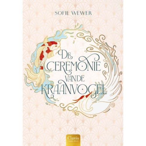 De Ceremonie Van De Kraanvogel - Sofie Wewer