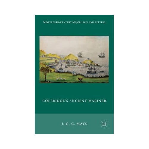 Coleridge's Ancient Mariner - J. C. C. Mays