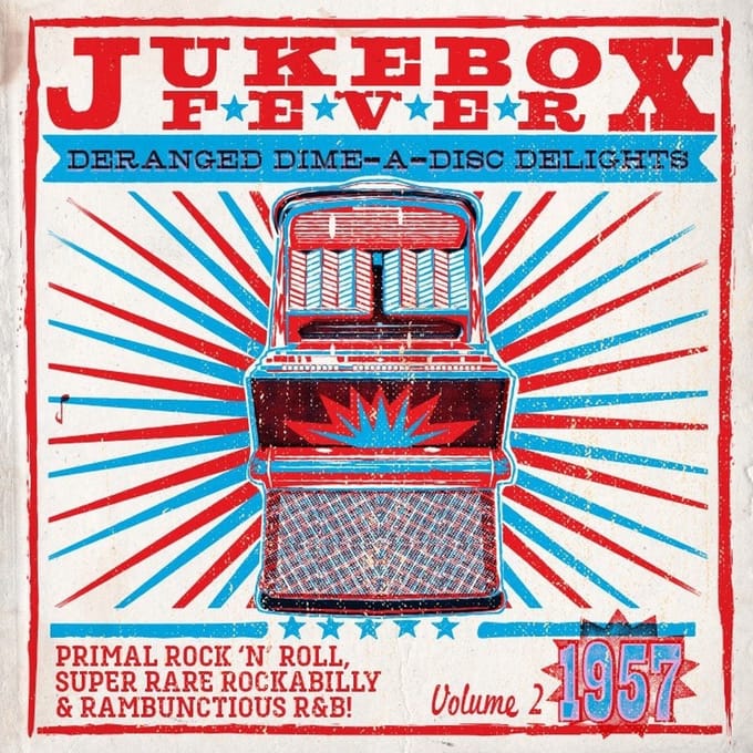 Various Artists - Jukebox Fever Volume 2: 1957 (2 10" LP | CD)