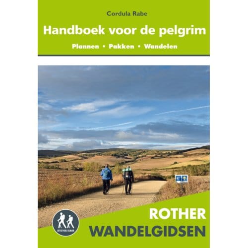 Handboek Voor De Pelgrim - Rother Wandelgidsen - Cordula Rabe