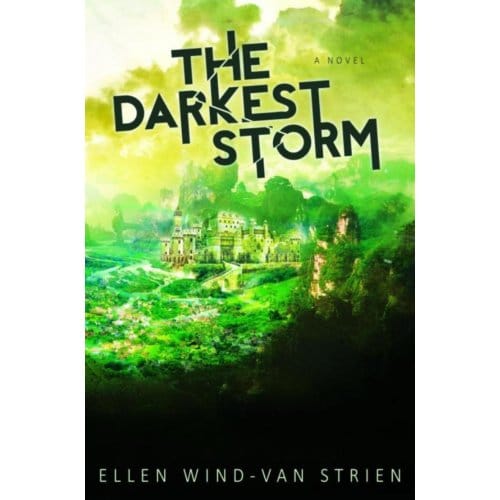 The Darkest Storm - Ellen Wind-van Strien