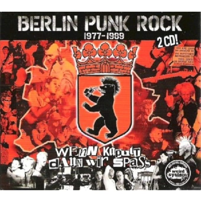 Various Artists - Wenn Kaputt Dann Wir Spass - Berlin Punk Rock 1977-1989 (2 CD)