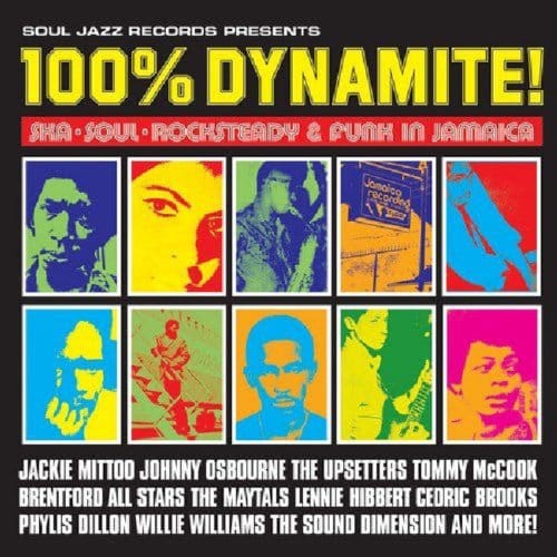 100% Dynamite! Ska. Soul. Rocksteady And Funk In Jamaica