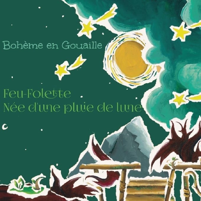 Bohème En Gouaille - Feu-Folette, Née D'Une Pluie De Lune (CD)