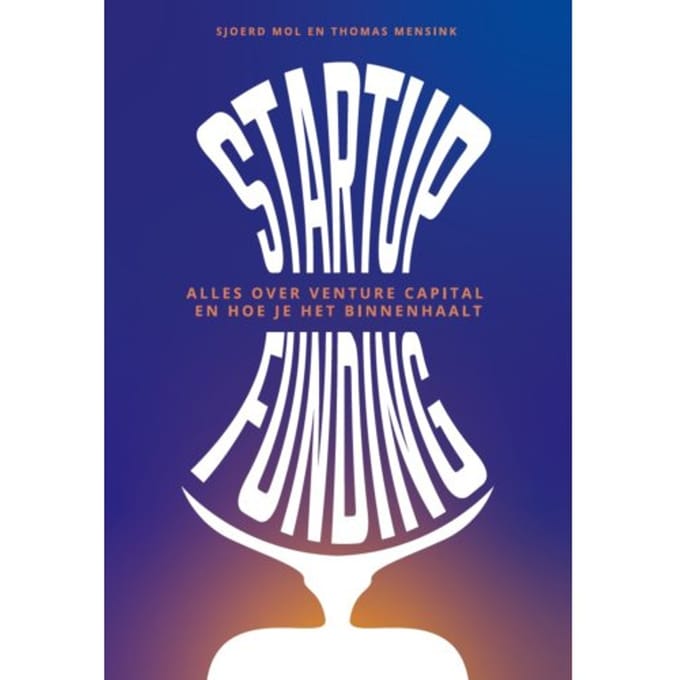 Startup Funding - Sjoerd Mol