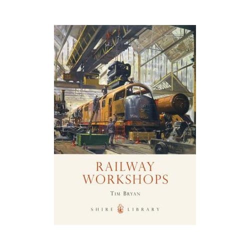 Railway Workshops - Tim Bryan