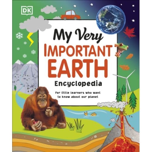 My Very Important Earth Encyclopedia - My Very Important Encyclopedias - DK