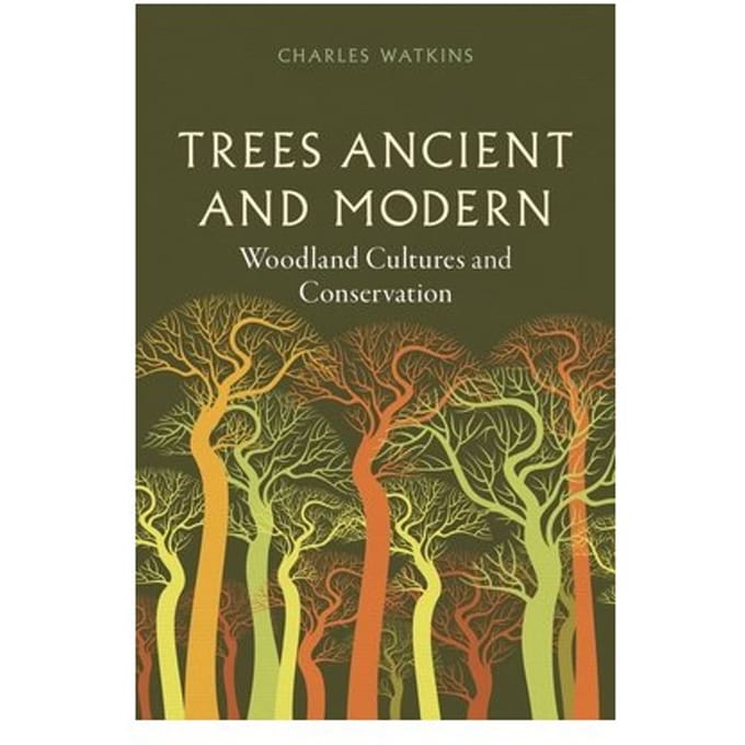 Trees Ancient And Modern - Charles Watkins