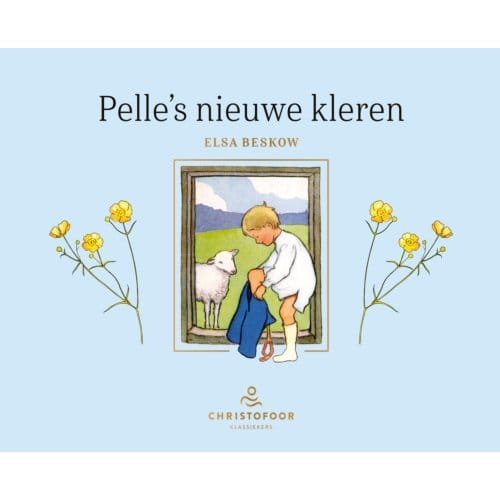 Pelle's Nieuwe Kleren - Christofoor Klassiekers - Elsa Beskow