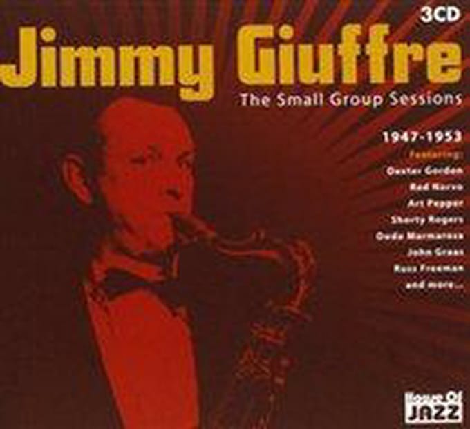 Jimmy Giuffre - The Small Group Sessions (3 CD)