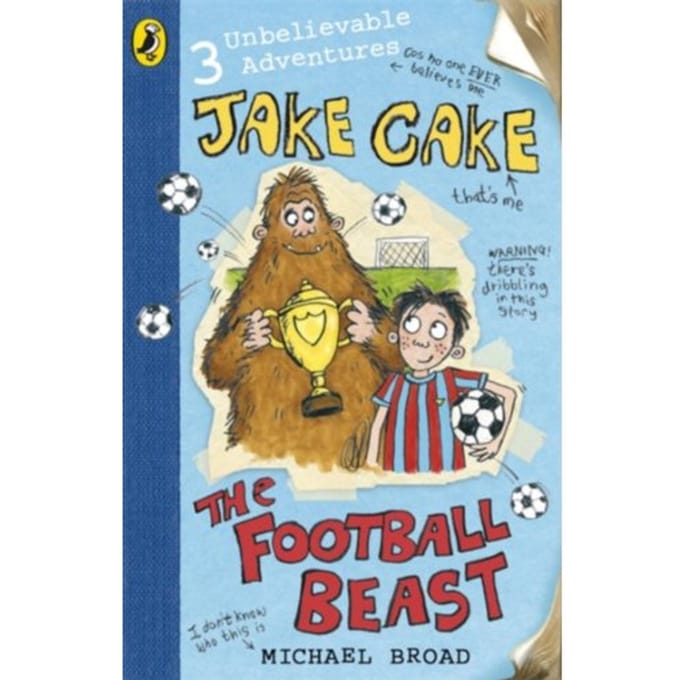 Jake Cake: The Football Beast - Jake Cake - Michael Broad