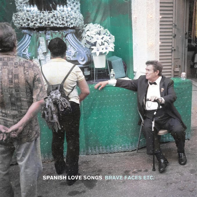 Brave Faces Etc. - Spanish Love Songs