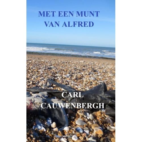 Met Een Munt Van Alfred - Carl Cauwenbergh
