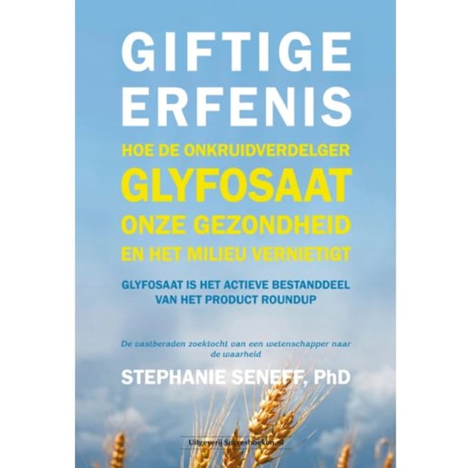 Giftige Erfenis - Stephanie Seneff