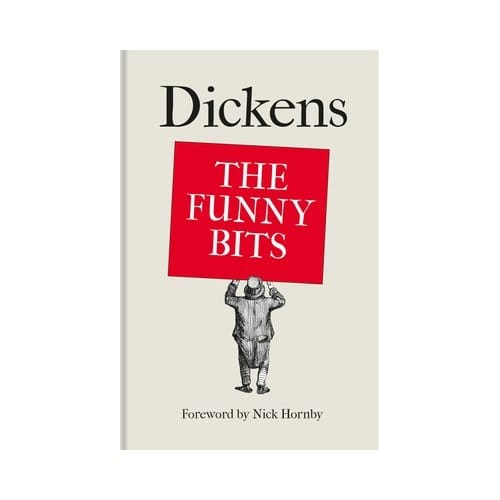 Dickens: The Funny Bits - Charles Dickens