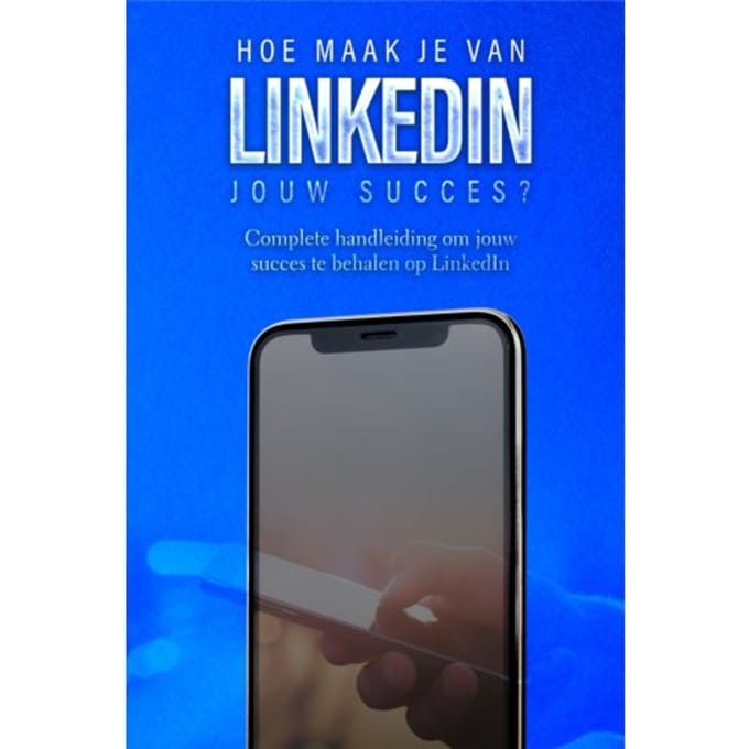 Hoe Maak Je Van Linkedin Jouw Succes? - Sociale Media - Dylan Oemar Said