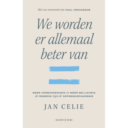 We Worden Er Allemaal Beter Van - Jan Celie