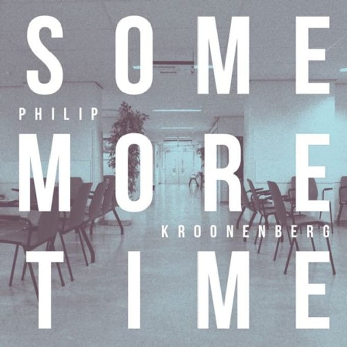 Some More Time - Philip Kroonenberg