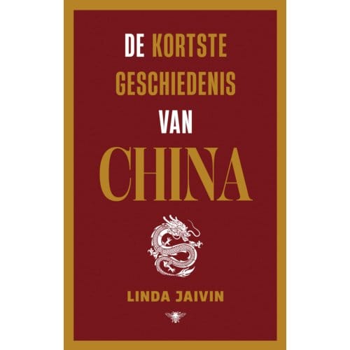 De Kortste Geschiedenis Van China - Linda Jaivin