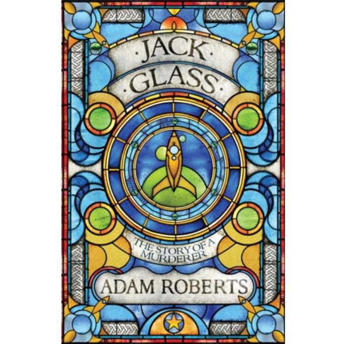 Jack Glass - Adam C. Roberts