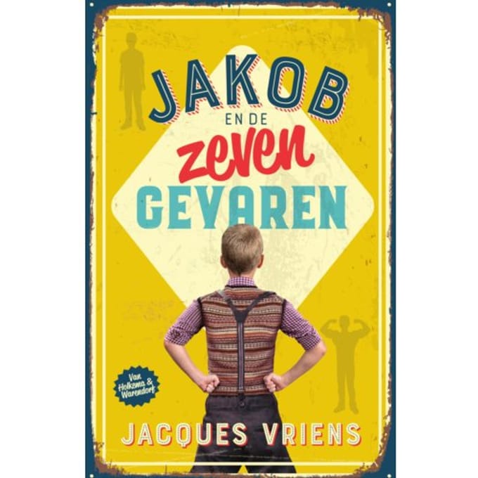 Jakob En De Zeven Gevaren - Jacques Vriens