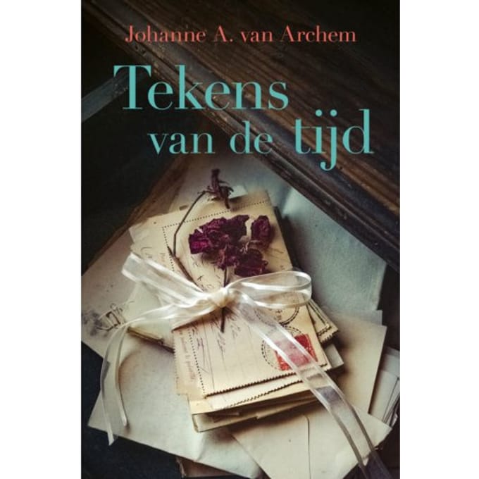 Tekens Van De Tijd - Johanne A. van Archem