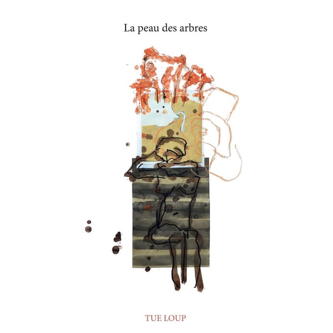 Tue-Loup - La Peau Des Arbres (CD)