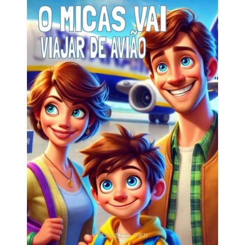 O Micas Vai Viajar De Avião - Malaquias Sementes