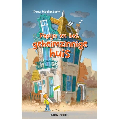 Pepijn En Het Geheimzinnige Huis - Pepijn - Irma Moekestorm