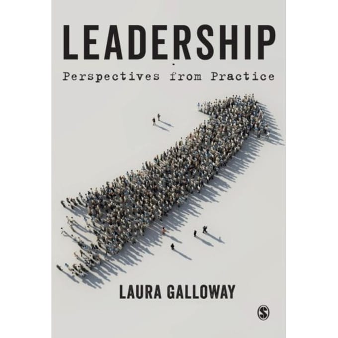 Leadership: Perspectives Practice - Galloway, Laura