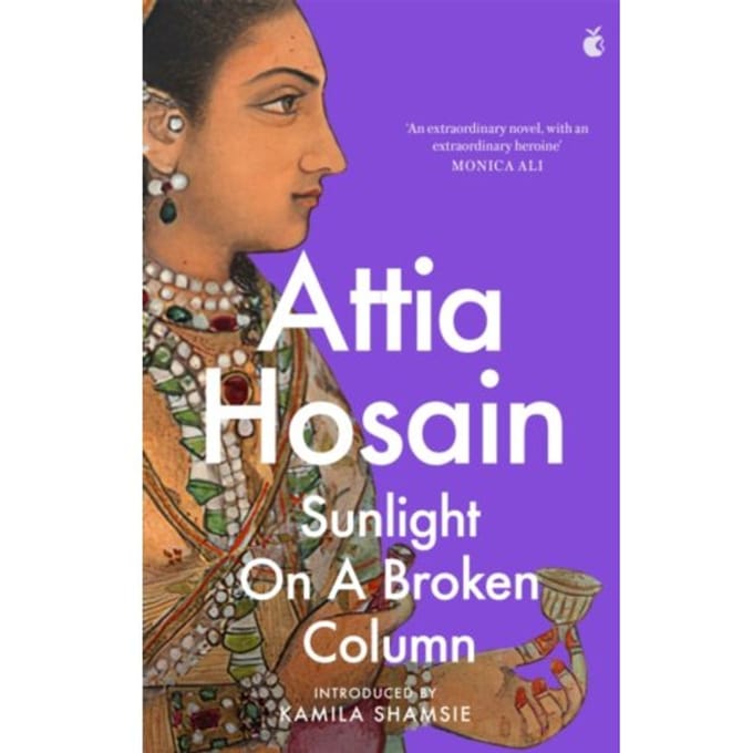 Sunlight On A Broken Column - Virago Modern Classics - Attia Hosain