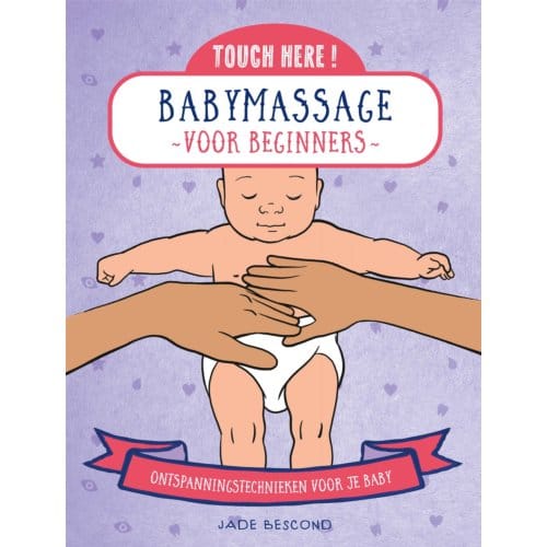 Babymassage Voor Beginners - Press Here! - Jade Bescond