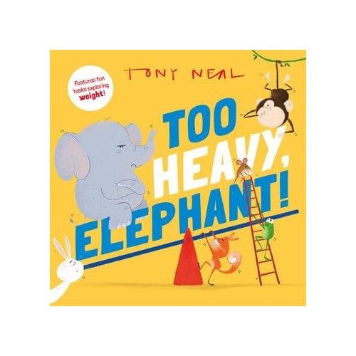 Too Heavy, Elephant! - Oxford Children's Books