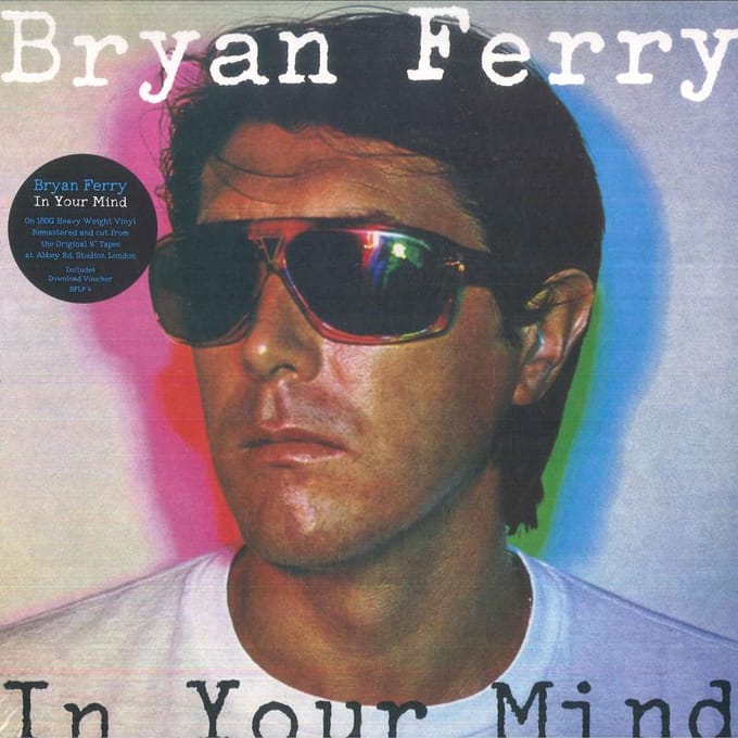 Bryan Ferry - In Your Mind (LP) (Remastered 2018)