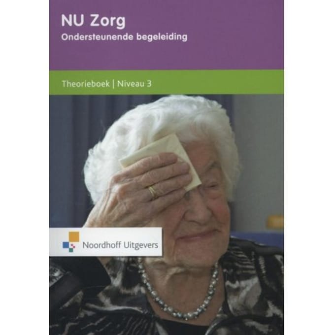 Ondersteunende Begeleiding / Niveau 3 / Theorieboek - Nu Zorg