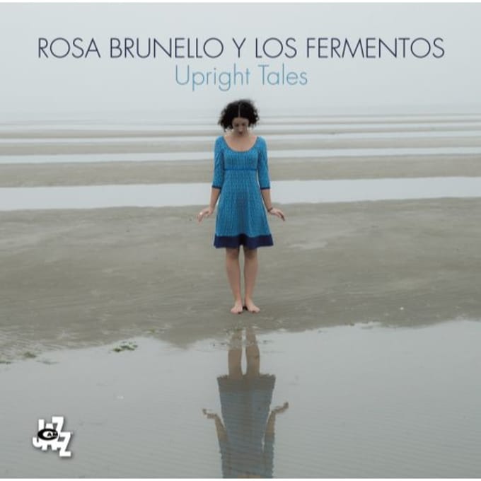 Upright Tales - Rosa Y Los Fermentos Brunello