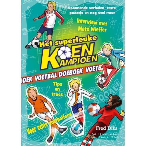 Het Superleuke Koen Kampioen Voetbal Doeboek - Koen Kampioen - Fred Diks