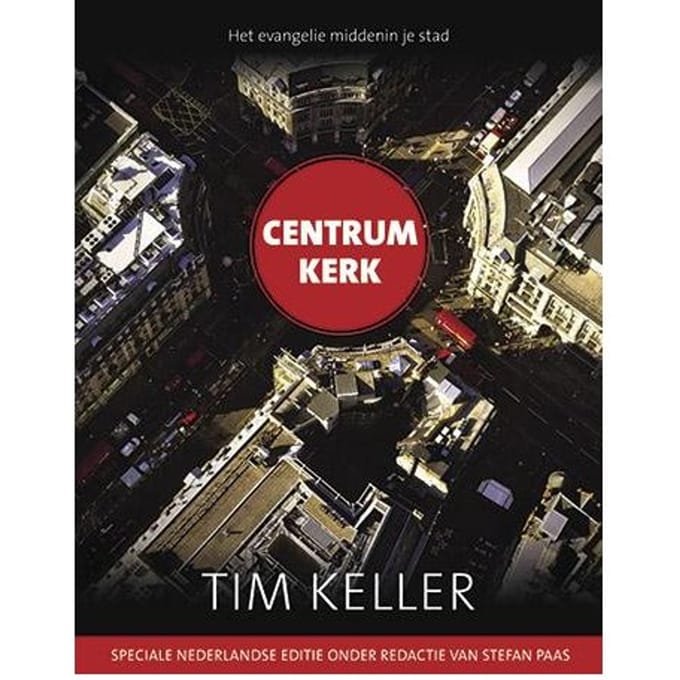 Centrum Kerk - Tim Keller