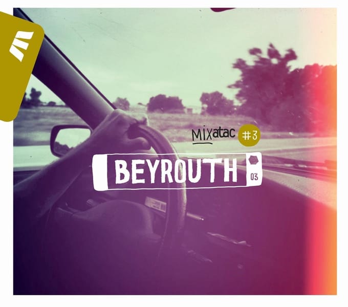 Mixatac - #3 Beyrouth (CD)