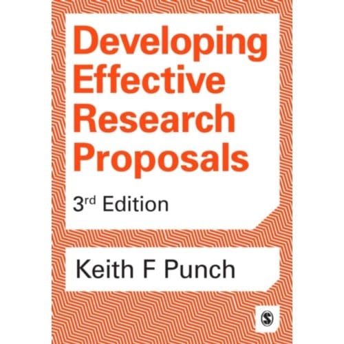 Developing Effective Research Proposals - Punch, Keith F