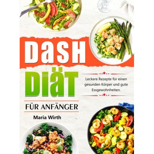 Dash Diät Für Anfänger - Martina Herman