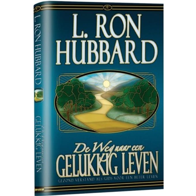 De Weg Naar Een Gelukkig Leven - L. Ron Hubbard