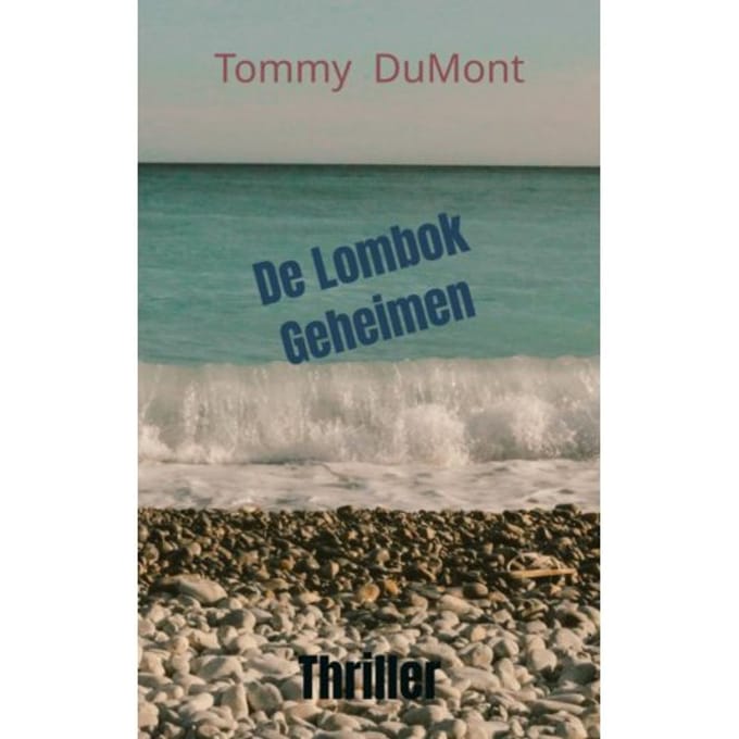 De Lombok Geheimen - Tommy DuMont