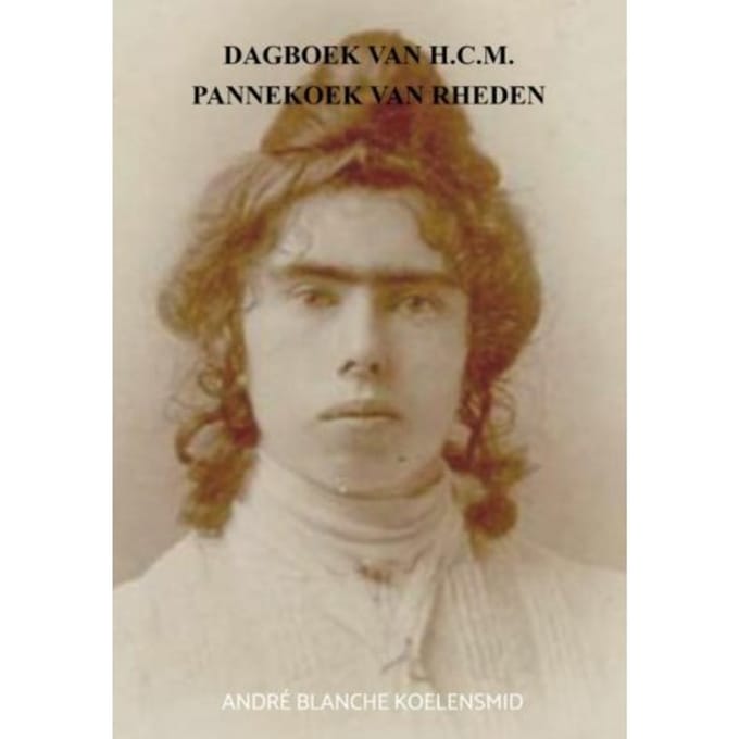Dagboek Van H.C.M. Pannekoek Van Rheden - André Blanche Koelensmid