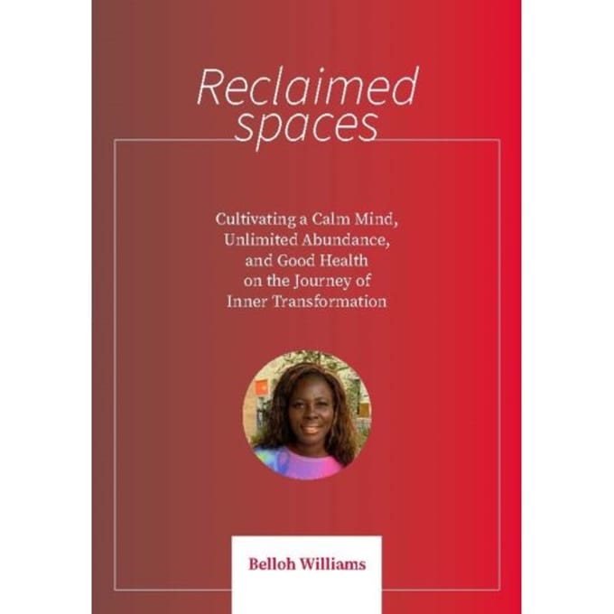 Reclaimed Spaces - Belloh Williams