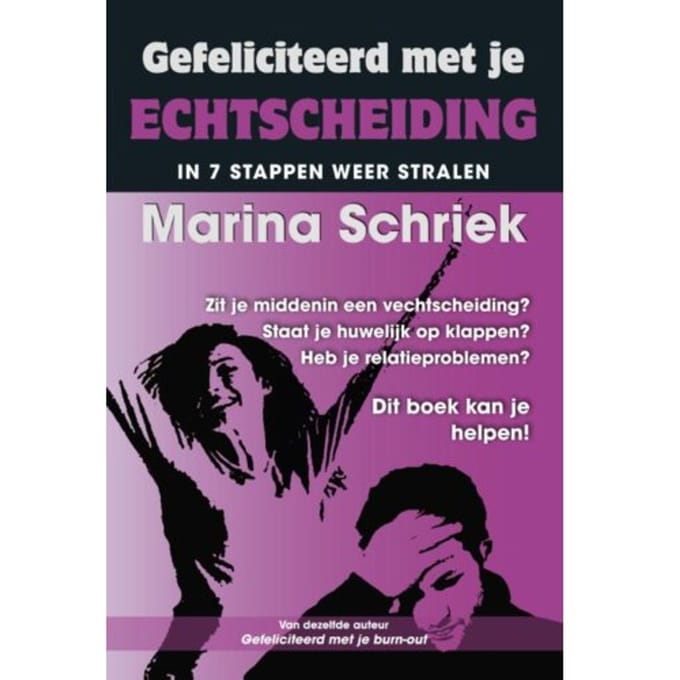 Gefeliciteerd Met Je Echtscheiding - Marina Schriek