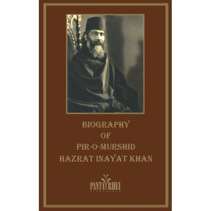 The Biography Of Pir-O-Murshid Inayat Khan